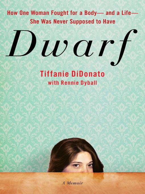 Title details for Dwarf by Tiffanie DiDonato - Available